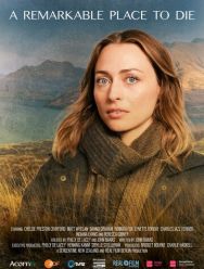 A Remarkable Place to Die 1 сезон