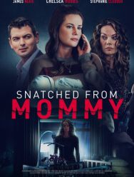 Snatched from Mommy