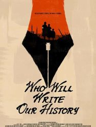 Who Will Write Our History