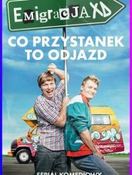 Emigracja XD 1 сезон
