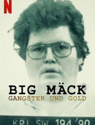 Big Mäck - Gangster und Gold