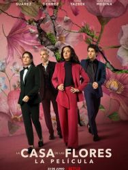 The House of Flowers: The Movie