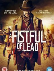 A Fistful of Lead